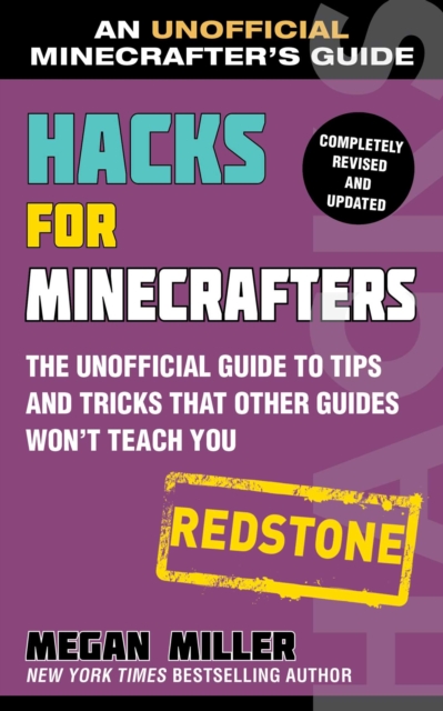 Hacks for Minecrafters: Redstone : The Unofficial Guide to Tips and Tricks That Other Guides Won't Teach You, EPUB eBook