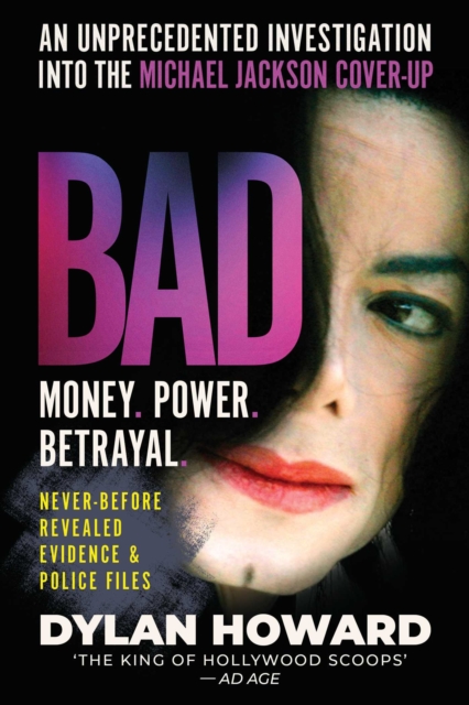 Bad : An Unprecedented Investigation into the Michael Jackson Cover-Up, Hardback Book