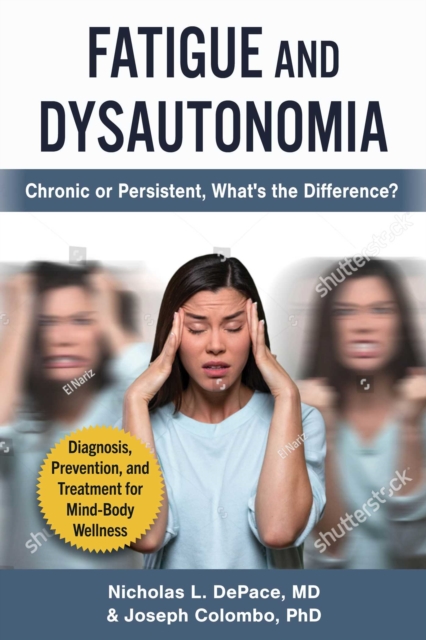 Anxiety and Dysautonomia : Do I Have POTS or Autonomic Dysfunction?, Paperback / softback Book