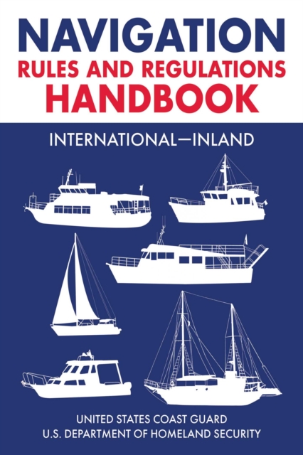 Navigation Rules and Regulations Handbook: International-Inland : Full Color 2021 Edition, EPUB eBook