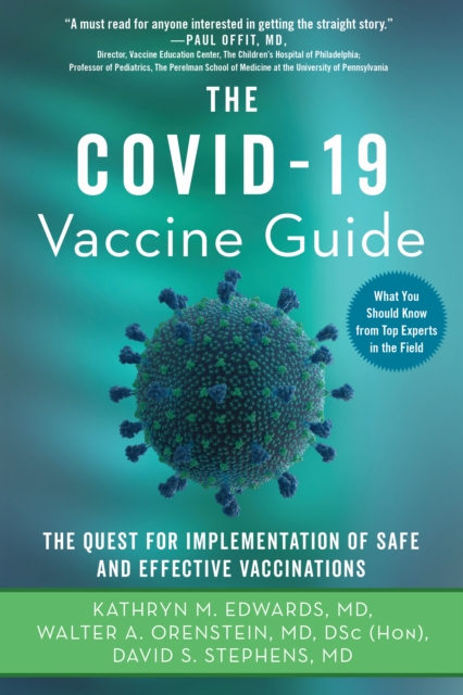 The Covid-19 Vaccine Guide : The Quest for Implementation of Safe and Effective Vaccinations, EPUB eBook