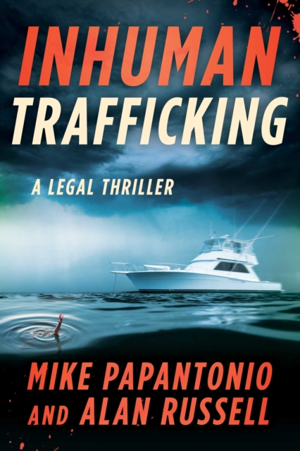 Inhuman Trafficking : A Legal Thriller, EPUB eBook