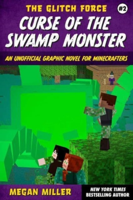 Curse of the Swamp Monster : An Unofficial Graphic Novel for Minecrafters, Paperback / softback Book