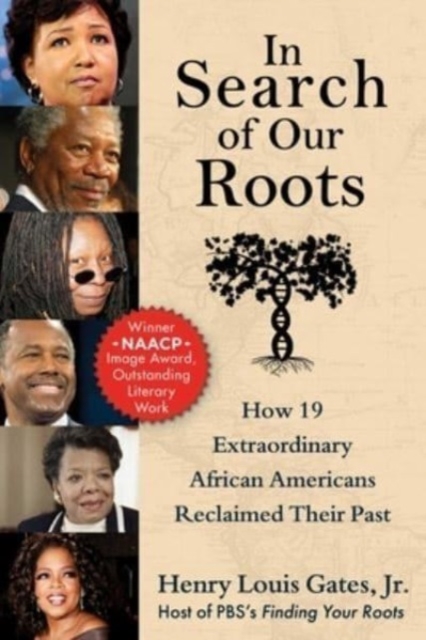 In Search of Our Roots : How 19 Extraordinary African Americans Reclaimed Their Past, Paperback / softback Book