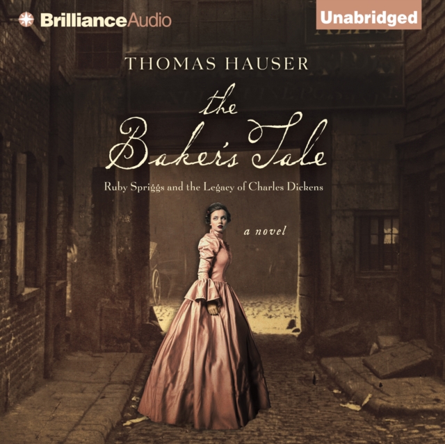 The Baker's Tale : Ruby Spriggs and the Legacy of Charles Dickens, eAudiobook MP3 eaudioBook