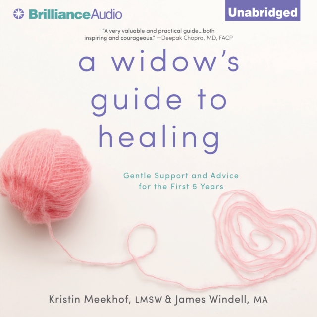 A Widow's Guide to Healing : Gentle Support and Advice for the First 5 Years, eAudiobook MP3 eaudioBook