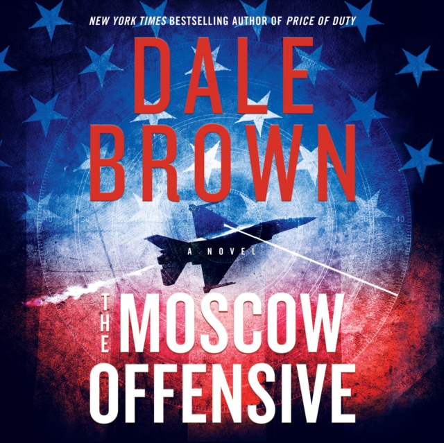 The Moscow Offensive : A Novel, eAudiobook MP3 eaudioBook