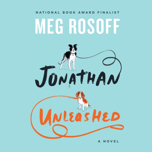 Jonathan Unleashed : A Novel, eAudiobook MP3 eaudioBook
