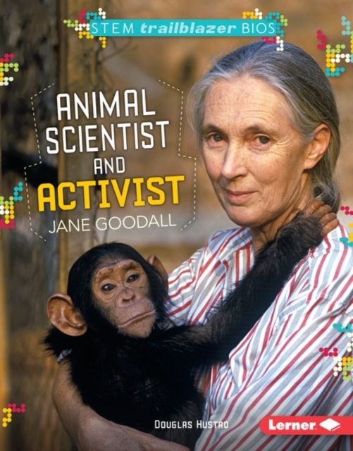 Animal Scientist and Activist Jane Goodall, PDF eBook