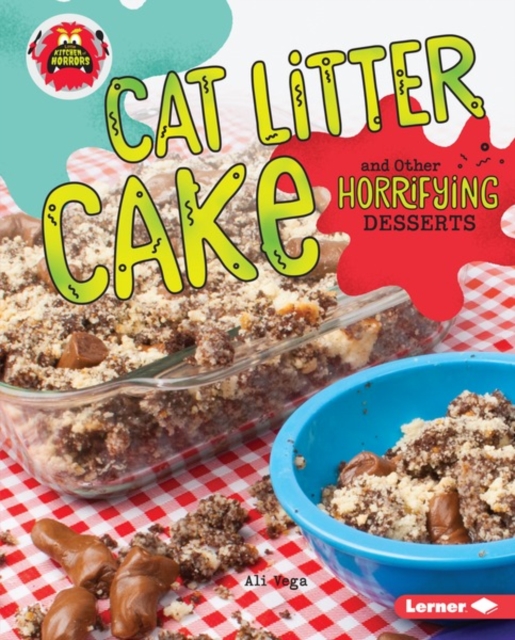 Cat Litter Cake and Other Horrifying Desserts, PDF eBook