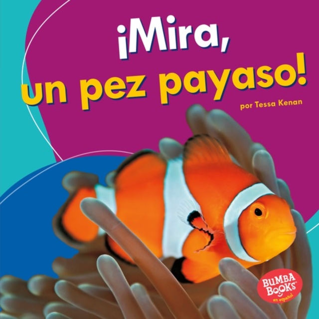 !Mira, un pez payaso! (Look, a Clown Fish!), PDF eBook