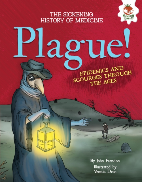 Plague! : Epidemics and Scourges Through the Ages, EPUB eBook