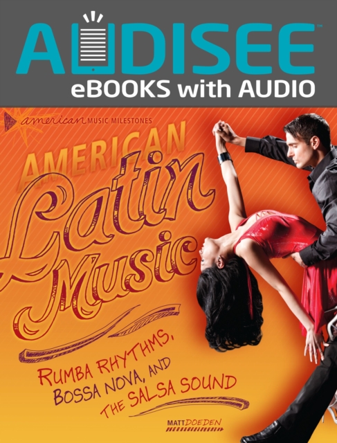 American Latin Music : Rumba Rhythms, Bossa Nova, and the Salsa Sound, EPUB eBook