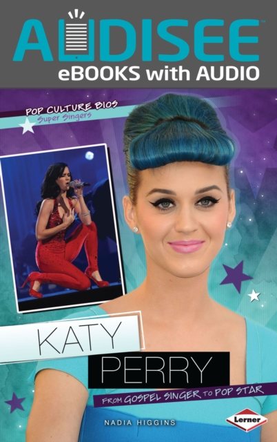 Katy Perry : From Gospel Singer to Pop Star, EPUB eBook