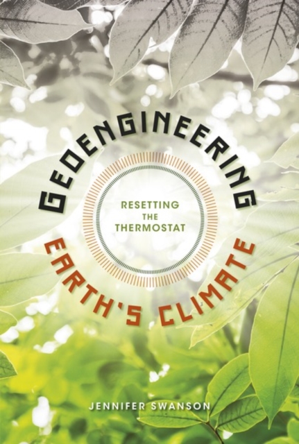 Geoengineering Earth's Climate : Resetting the Thermostat, EPUB eBook
