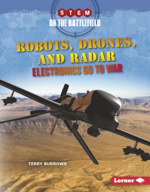 Robots, Drones, and Radar : Electronics Go to War, EPUB eBook