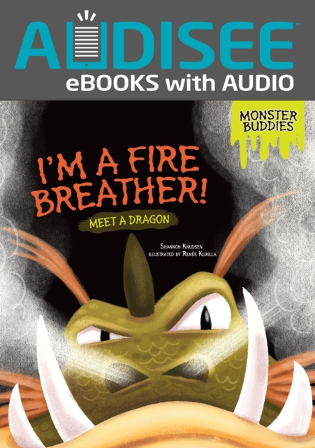 I'm a Fire Breather! : Meet a Dragon, EPUB eBook