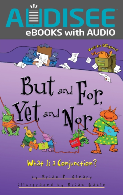 But and For, Yet and Nor : What Is a Conjunction?, EPUB eBook