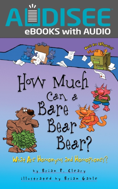 How Much Can a Bare Bear Bear? : What Are Homonyms and Homophones?, EPUB eBook