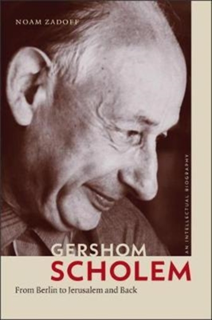 Gershom Scholem - From Berlin to Jerusalem and Back, Paperback / softback Book