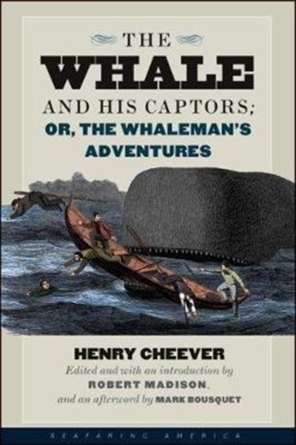 The Whale and His Captors; or, The Whaleman's Adventures, Paperback / softback Book