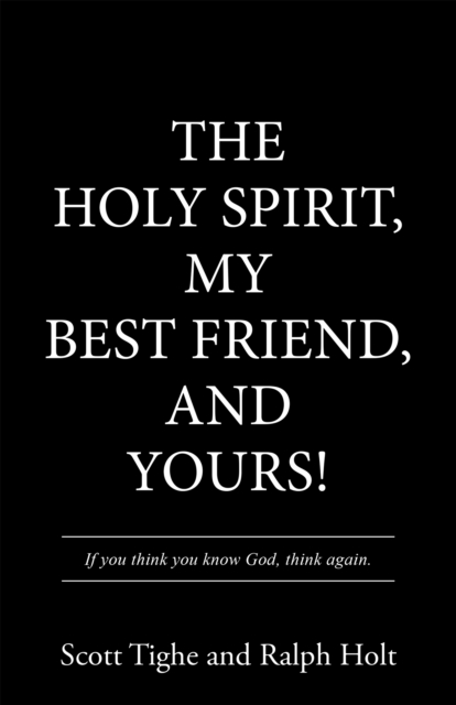 The Holy Spirit, My Best Friend, and Yours!, EPUB eBook