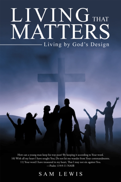 Living That Matters : Living by God's Design, EPUB eBook
