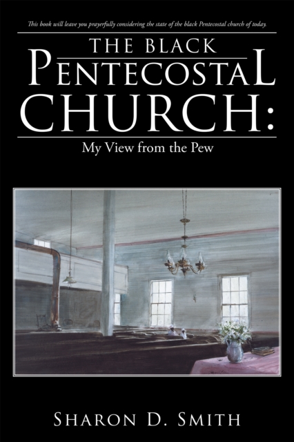 The Black Pentecostal Church: My View from the Pew, EPUB eBook