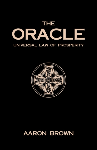 The Oracle : Universal Law of Prosperity Defying All Others, EPUB eBook