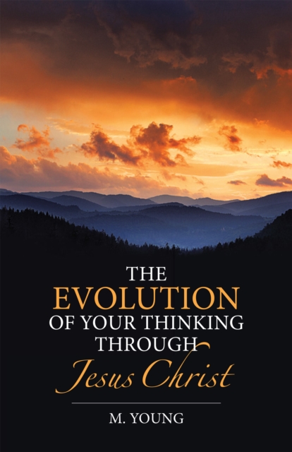 The Evolution of Your Thinking Through Jesus Christ, EPUB eBook