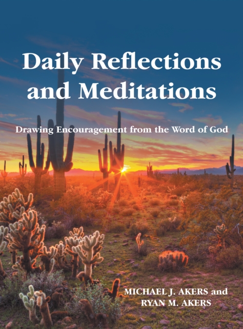 Daily Reflections and Meditations : Drawing Encouragement from the Word of God, EPUB eBook