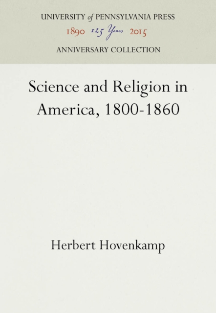 Science and Religion in America, 1800-1860, PDF eBook
