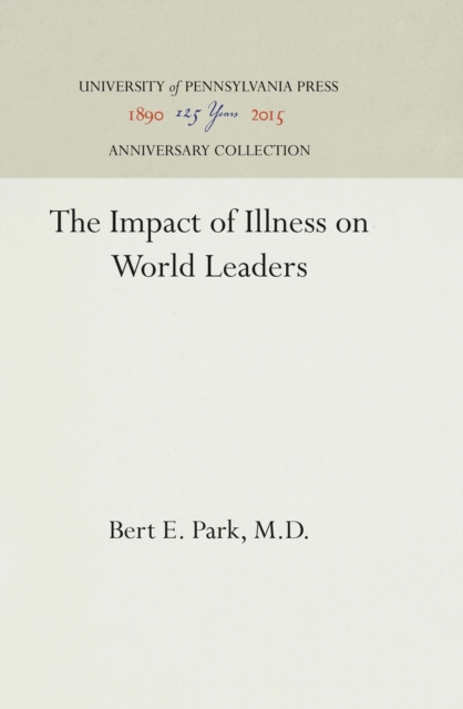 The Impact of Illness on World Leaders, PDF eBook