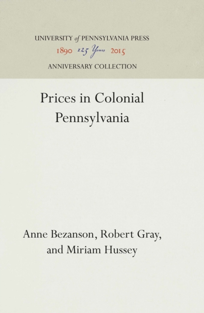Prices in Colonial Pennsylvania, PDF eBook