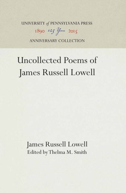 Uncollected Poems of James Russell Lowell, PDF eBook
