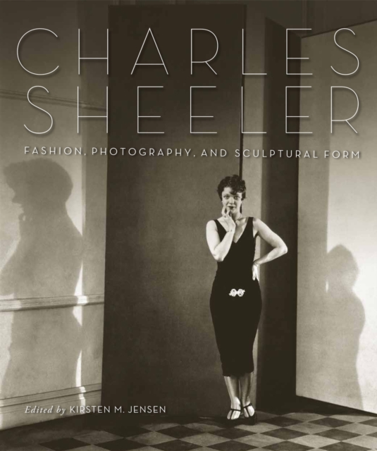 Charles Sheeler : Fashion, Photography, and Sculptural Form, Hardback Book