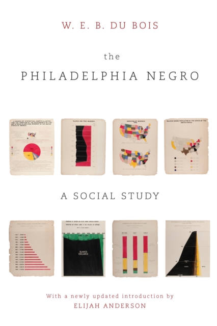 The Philadelphia Negro : A Social Study, Paperback / softback Book