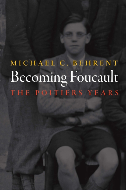 Becoming Foucault : The Poitiers Years, EPUB eBook