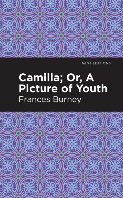 Camilla; Or, A Picture of Youth, Hardback Book