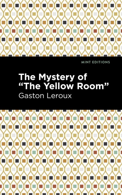 The Mystery of the "Yellow Room", Hardback Book