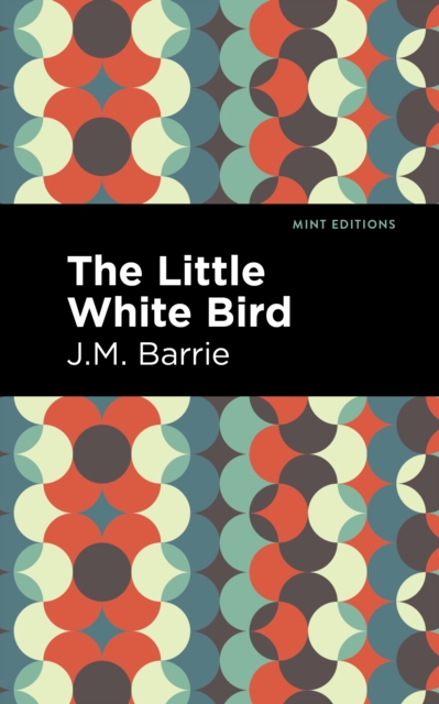 The Little White Bird, Hardback Book