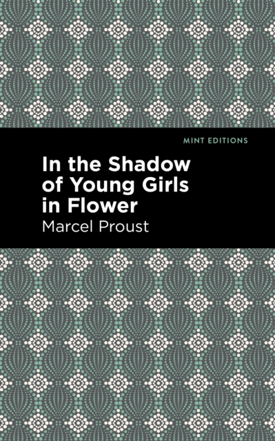 In the Shadow of Young Girls in Flower, Hardback Book