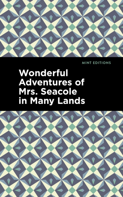 Wonderful Adventures of Mrs. Seacole in Many Lands, Hardback Book