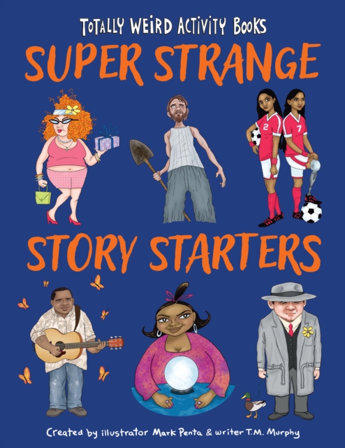 Super Strange Story Starters, Paperback / softback Book