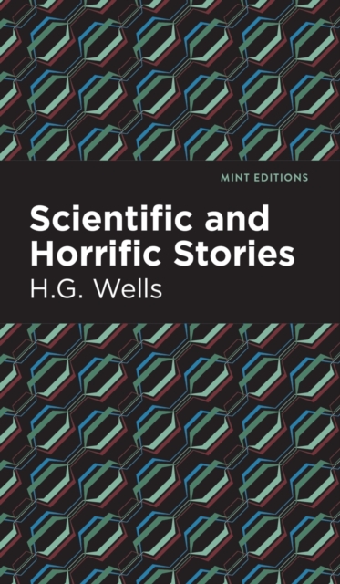 Scientific and Horrific Stories, Hardback Book