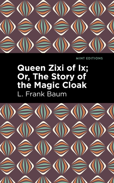 Queen Zixi of Ix, Hardback Book