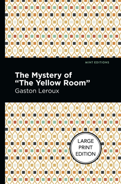 The Mystery Of The Yellow Room, Paperback / softback Book
