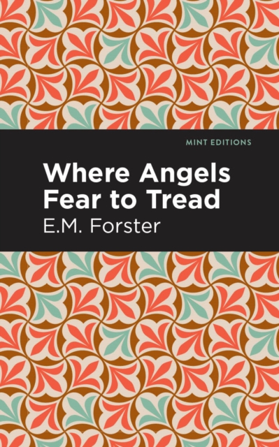 Where Angels Fear to Tread, Hardback Book