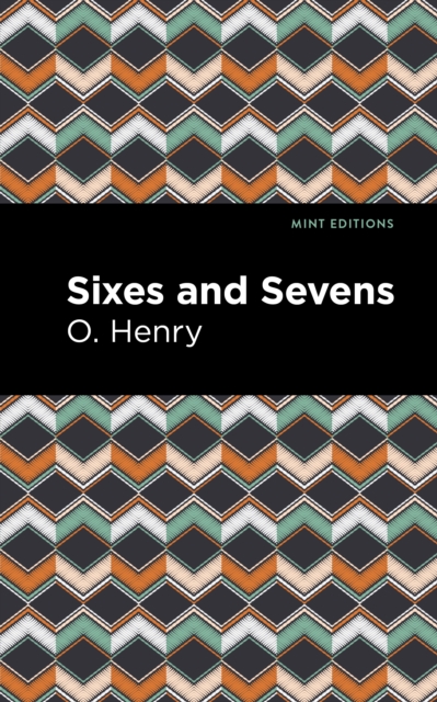 Sixes and Sevens, Hardback Book