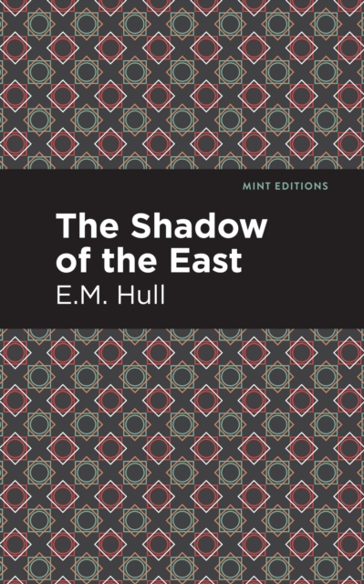 The Shadow of the East, Hardback Book